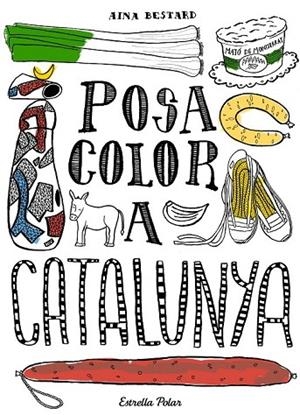 POSA COLOR A CATALUNYA | 9788416520138 | BESTARD, AINA | Llibreria La Gralla | Llibreria online de Granollers