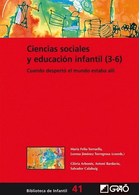 CIENCIAS SOCIALES Y EDUCACIÓN INFANTIL (3-6) | 9788499806501 | ARBONÉS VILLAVERDE, GLÒRIA/BARDAVIO NOVI, ANTONI/CALABUIG SERRA, SALVADOR/FELIU TORRUELLA, MARIA/JIM | Llibreria La Gralla | Llibreria online de Granollers