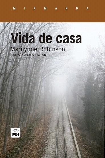 VIDA DE CASA | 9788415835738 | ROBINSON, MARILYNNE | Llibreria La Gralla | Llibreria online de Granollers