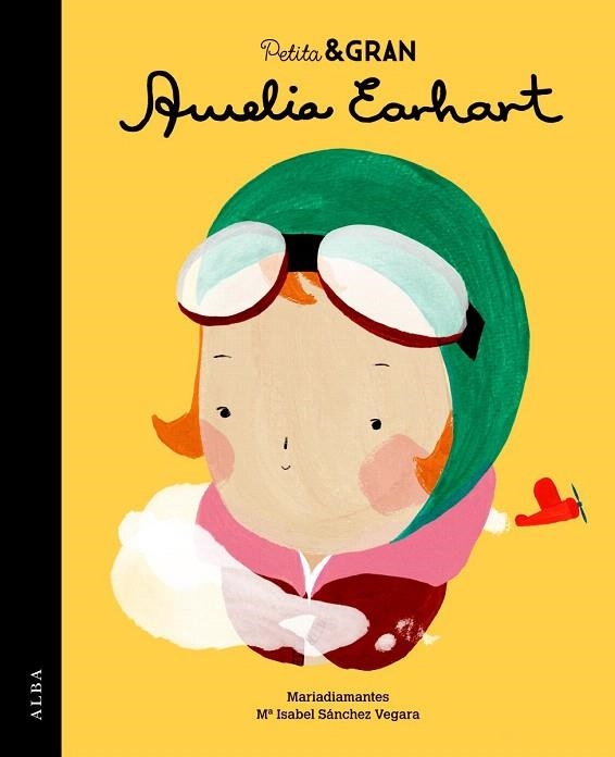 PETITA & GRAN AMELIA EARHART | 9788490651735 | SÁNCHEZ VEGARA, MARIA ISABEL | Llibreria La Gralla | Librería online de Granollers