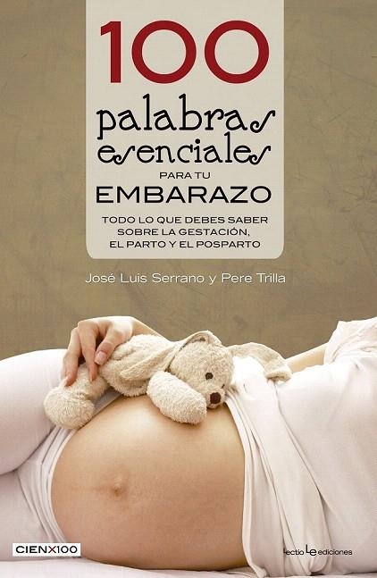 100 PALABRAS ESENCIALES PARA TU EMBARAZO | 9788416012527 | SERRANO, JOSÉ LUIS/TRILLA NABAU, PERE | Llibreria La Gralla | Librería online de Granollers