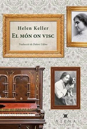 MÓN ON VISC, EL | 9788483308646 | KELLER, HELEN | Llibreria La Gralla | Llibreria online de Granollers