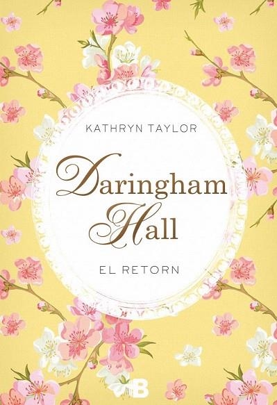 DARINGHAM HALL. EL RETORN | 9788466658508 | TAYLOR, KATHRYN | Llibreria La Gralla | Librería online de Granollers