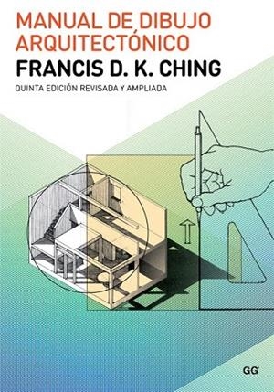 MANUAL DE DIBUJO ARQUITECTÓNICO | 9788425229268 | CHING, FRANCIS D. K. | Llibreria La Gralla | Librería online de Granollers