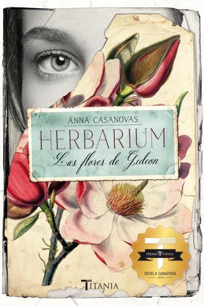 HERBARIUM. LAS FLORES DE GIDEON | 9788416327089 | CASANOVAS, ANNA | Llibreria La Gralla | Llibreria online de Granollers