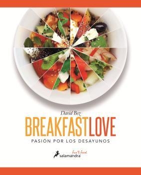 BREAKFAST LOVE | 9788416295050 | BEZ, DAVID | Llibreria La Gralla | Llibreria online de Granollers