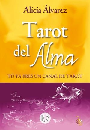 TAROT DEL ALMA | 9788496112148 | ÁLVAREZ GALLARDO, ALICIA | Llibreria La Gralla | Librería online de Granollers