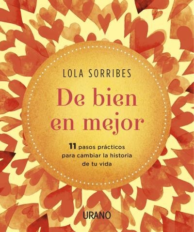 DE BIEN EN MEJOR | 9788479539283 | SORRIBES, LOLA | Llibreria La Gralla | Llibreria online de Granollers