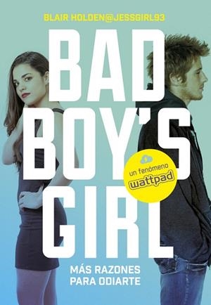 MAS RAZONES PARA ODIARTE! (BAD BOY'S GIRL 2) | 9788490435557 | HOLDEN, BLAIR | Llibreria La Gralla | Librería online de Granollers