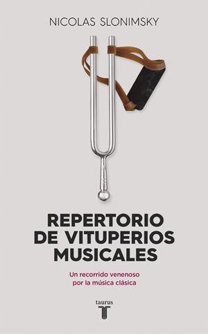 REPERTORIO DE VITUPERIOS MUSICALES | 9788430617708 | SLONIMSKY,NICOLAS | Llibreria La Gralla | Llibreria online de Granollers