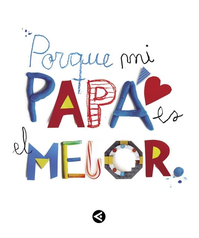 PORQUE MI PAPA ES EL MEJOR | 9788403501904 | VARIOS AUTORES | Llibreria La Gralla | Librería online de Granollers