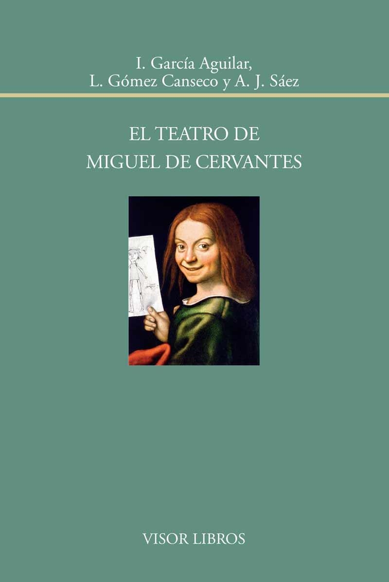 TEATRO DE MIGUEL DE CERVANTES, EL | 9788498951745 | GARCIA, I.; GOMEZ, L.; SAEZ, A.J. | Llibreria La Gralla | Llibreria online de Granollers