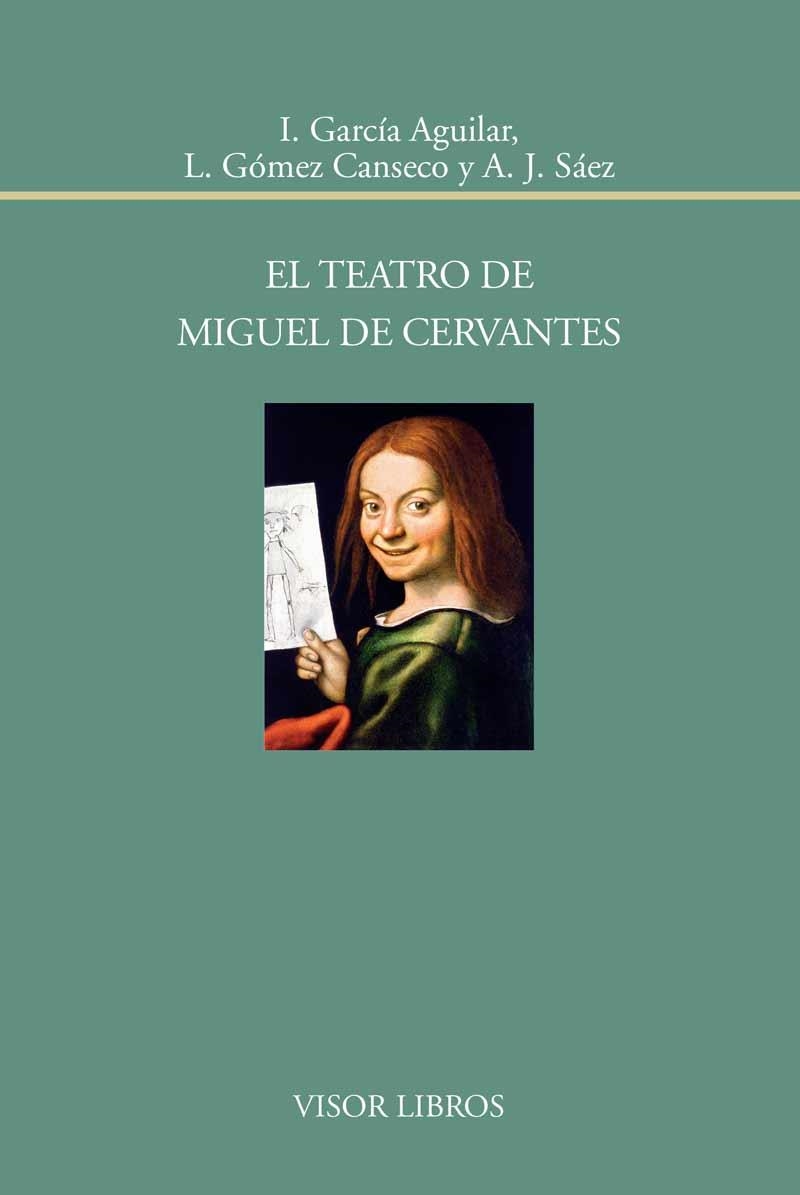 TEATRO DE MIGUEL DE CERVANTES, EL | 9788498951745 | GARCIA, I.; GOMEZ, L.; SAEZ, A.J. | Llibreria La Gralla | Librería online de Granollers