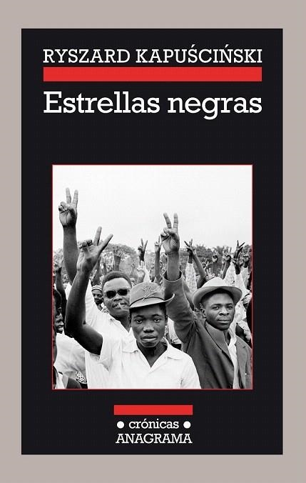 ESTRELLAS NEGRAS | 9788433926111 | KAPUSCINSKI, RYSZARD | Llibreria La Gralla | Llibreria online de Granollers