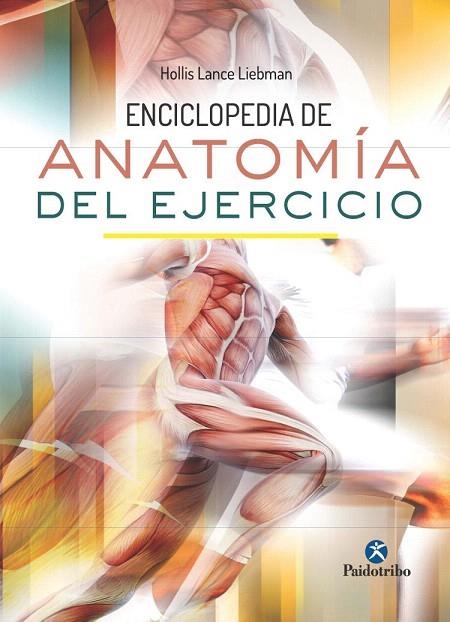 ENCICLOPEDIA DE ANATOMIA DEL EJERCICIO | 9788499105710 | LANCE, HOLLIS | Llibreria La Gralla | Librería online de Granollers