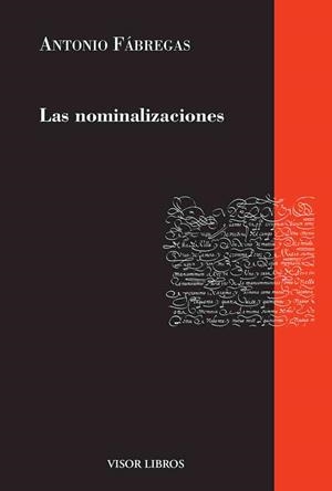 NOMINALIZACIONES, LAS | 9788498956832 | FABREGAS, ANTONIO | Llibreria La Gralla | Librería online de Granollers