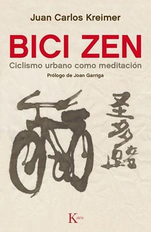 BICI ZEN | 9788499884837 | KREIMER, JUAN CARLOS | Llibreria La Gralla | Librería online de Granollers