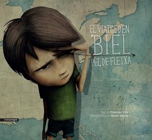 VIATGE D'EN BIEL PEL DE FLETXA, EL | 9788416605040 | VILA, FRANCESC; MARCO, JAUME | Llibreria La Gralla | Llibreria online de Granollers