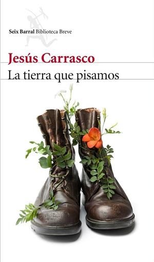 TIERRA QUE PISAMOS, LA | 9788432227332 | CARRASCO, JESÚS | Llibreria La Gralla | Librería online de Granollers