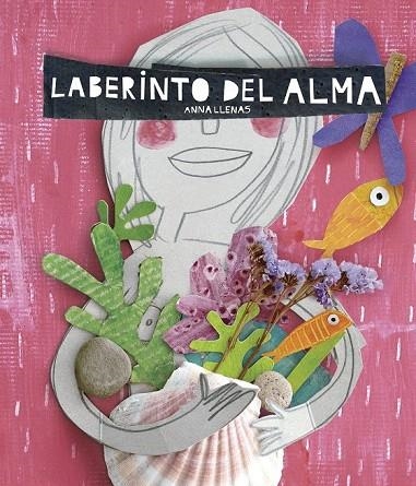 LABERINTO DEL ALMA | 9788467046977 | LLENAS, ANNA | Llibreria La Gralla | Llibreria online de Granollers