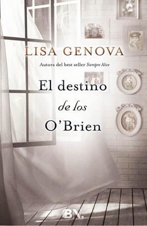 DESTINO DE LOS O'BRIEN, EL | 9788466658218 | GENOVA, LISA | Llibreria La Gralla | Librería online de Granollers