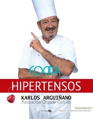 COCINA PARA HIPERTENSOS | 9788496177970 | ARGUIÑANO, KARLOS/COVIÁN, FUNDACIÓN GRANDE | Llibreria La Gralla | Librería online de Granollers