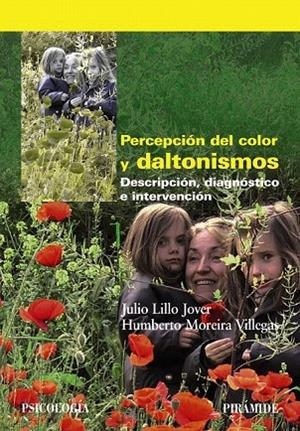PERCEPCIÓN DEL COLOR Y DALTONISMOS | 9788436829747 | LILLO JOVER, JULIO/MOREIRA VILLEGAS, HUMBERTO | Llibreria La Gralla | Librería online de Granollers