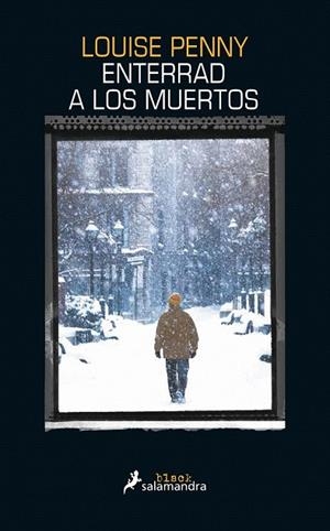 ENTERRAD A LOS MUERTOS | 9788416237128 | PENNY, LOUISE | Llibreria La Gralla | Librería online de Granollers
