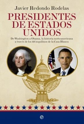 PRESIDENTES DE ESTADOS UNIDOS | 9788490603505 | REDONDO RODELAS, JAVIER | Llibreria La Gralla | Llibreria online de Granollers