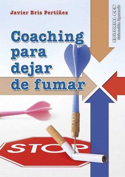 COACHING PARA DEJAR DE FUMAR | 9788490233269 | BRIS PERTÍÑEZ, JAVIER | Llibreria La Gralla | Llibreria online de Granollers