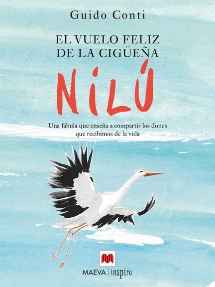 VUELO FELIZ DE LA CIGÜEÑA NILÚ, EL | 9788416363285 | CONTI, GUIDO | Llibreria La Gralla | Llibreria online de Granollers