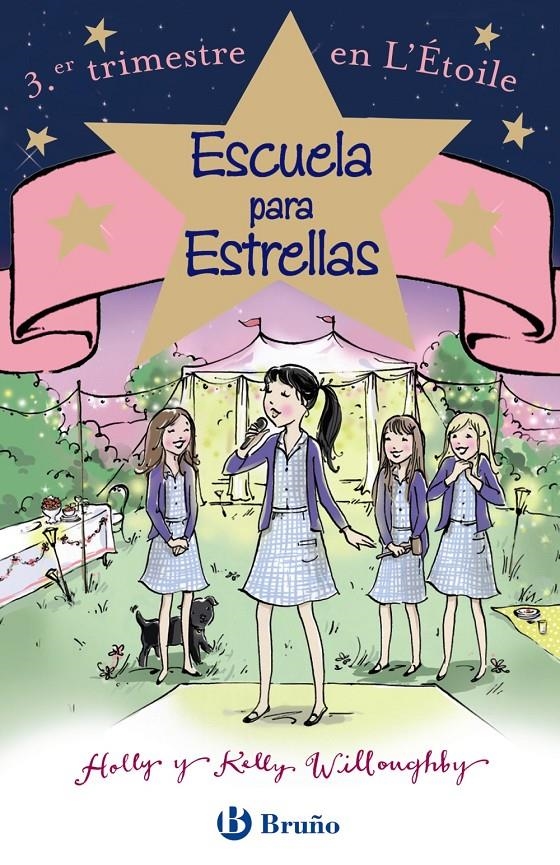 ESCUELA PARA ESTRELLAS: 3.ER TRIMESTRE EN L ' ÉTOILE | 9788469605462 | WILLOUGHBY, HOLLY/WILLOUGHBY, KELLY | Llibreria La Gralla | Librería online de Granollers