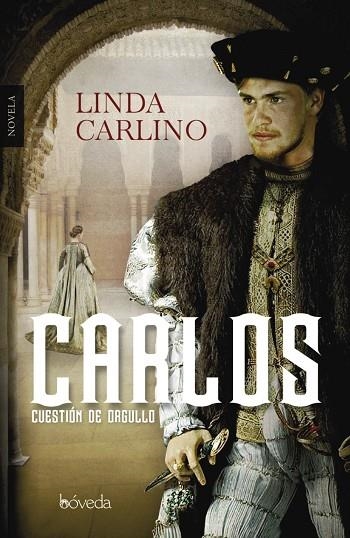 CARLOS. CUESTIÓN DE ORGULLO | 9788415497981 | CARLINO, LINDA | Llibreria La Gralla | Llibreria online de Granollers