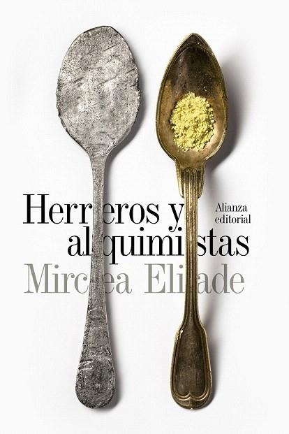 HERREROS Y ALQUIMISTAS (BOLSILLO) | 9788491042747 | ELIADE, MIRCEA | Llibreria La Gralla | Llibreria online de Granollers
