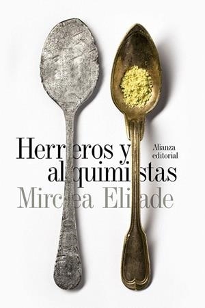 HERREROS Y ALQUIMISTAS (BOLSILLO) | 9788491042747 | ELIADE, MIRCEA | Llibreria La Gralla | Librería online de Granollers