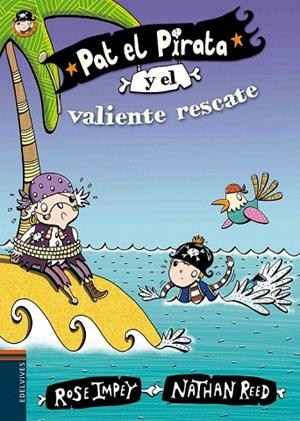 PAT EL PIRATA Y EL VALIENTE RESCATE | 9788414000663 | ROSE IMPEY | Llibreria La Gralla | Llibreria online de Granollers