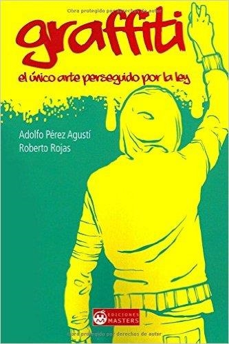 GRAFFITI | 9781507620977 | PÉREZ AGUSTÍ, ADOLFO / ROJAS, ROBERTO | Llibreria La Gralla | Librería online de Granollers