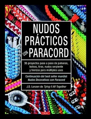 NUDOS PRÁCTICOS CON PARACORD | 9788498745108 | LENZEN, J.D | Llibreria La Gralla | Librería online de Granollers