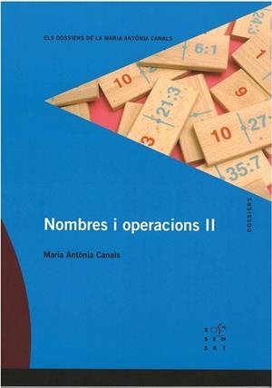 NOMBRES I OPERACIONS II (DOSSIERS MARIA ANTONIA CANALS) | 9788494148200 | CANALS, MARIA ANTONIA | Llibreria La Gralla | Librería online de Granollers