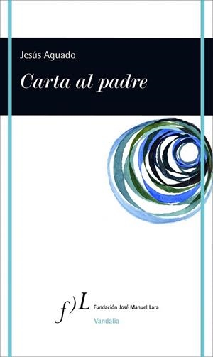 CARTA AL PADRE | 9788415673187 | AGUADO, JESÚS  | Llibreria La Gralla | Librería online de Granollers