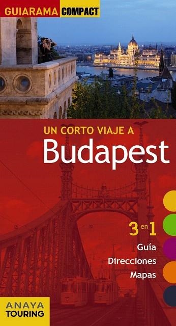 BUDAPEST GUIARAMA COMPACT 2016 | 9788499358147 | GÓMEZ, IÑAKI/POMBO RODRÍGUEZ, ANTÓN/HATVANI, GYÖNGYI | Llibreria La Gralla | Librería online de Granollers