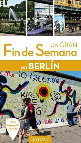 BERLÍN GUIA UN GRAN FIN DE SEMANA 2016 | 9788499358253 | SOUBEN, VÉRONIQUE/MAZUERK, ALEXANDRE | Llibreria La Gralla | Llibreria online de Granollers