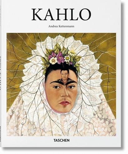 KAHLO | 9783836500807 | KETTENMANN, ANDREA | Llibreria La Gralla | Librería online de Granollers
