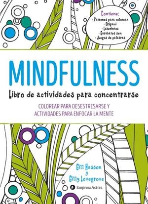 MINDFULNESS. LIBRO DE ACTIVIDADES PARA CONCENTRARSE | 9788492921492 | HASSON, GILL/LOVEGROVE, GILLY | Llibreria La Gralla | Librería online de Granollers