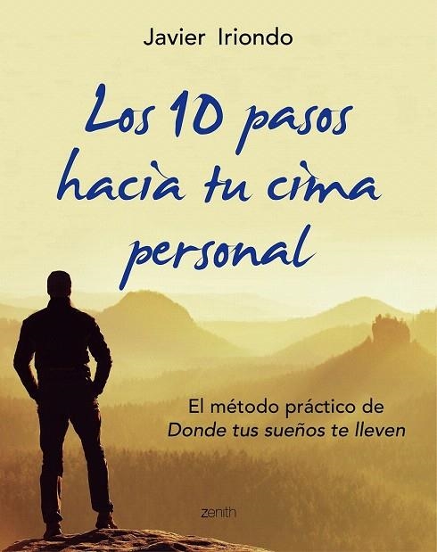 10 PASOS HACIA TU CIMA PERSONAL, LOS | 9788408150107 | IRIONDO NARVAIZA, JAVIER  | Llibreria La Gralla | Llibreria online de Granollers