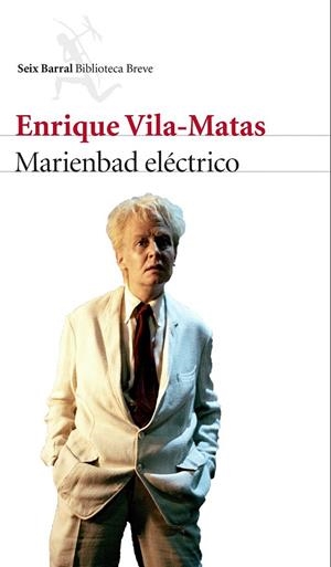 MARIENBAD ELÉCTRICO | 9788432225789 | VILA-MATAS, ENRIQUE  | Llibreria La Gralla | Librería online de Granollers