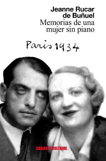 MEMORIAS DE UNA MUJER SIN PIANO | 9788494443435 | RUCAR DE BUÑUEL, JEANNE | Llibreria La Gralla | Llibreria online de Granollers