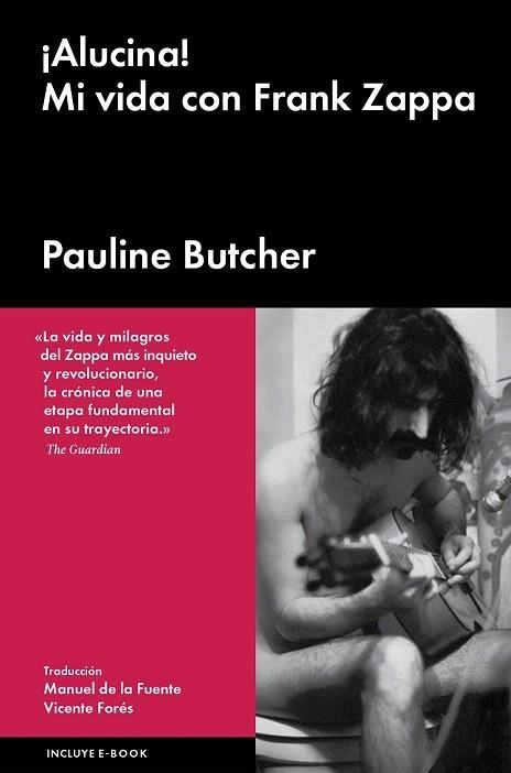 ALUCINA! MI VIDA CON FRANK ZAPPA | 9788416420667 | BUTCHER, PAULINE | Llibreria La Gralla | Llibreria online de Granollers