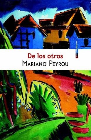 DE LOS OTROS | 9788416358915 | PEYROU, MARIANO | Llibreria La Gralla | Librería online de Granollers