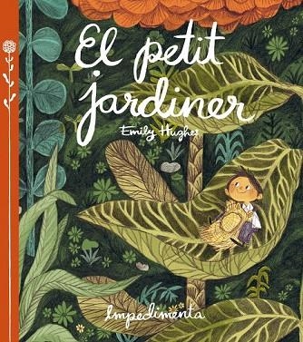 PETIT JARDINER, EL | 9788416542260 | HUGHES, EMILY | Llibreria La Gralla | Llibreria online de Granollers